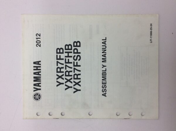 2012 Yamaha Assembly Manual for YXR7FB YXR7FHB YXR7FSPB